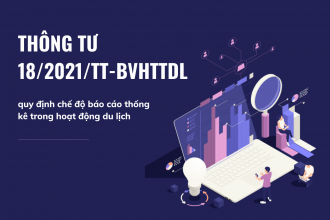 Thông tư 18/2021/TT-BVHTTDL quy định chế độ báo cáo thống kê trong hoạt động du lịch